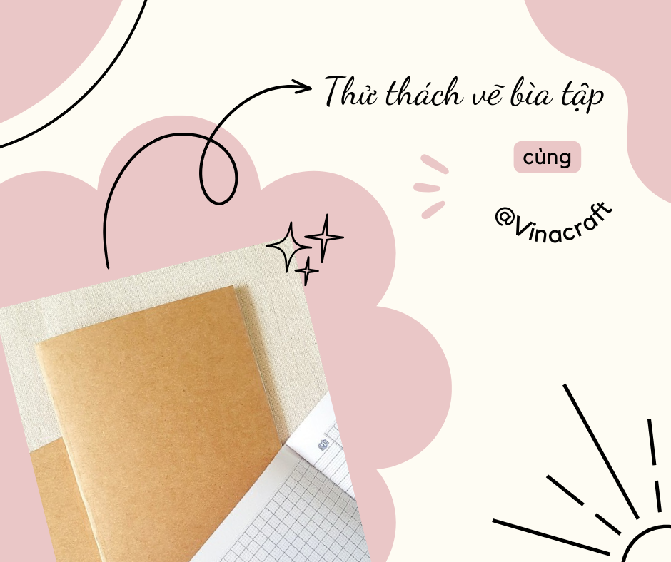 Thử thách vẽ bìa tập cùng Vinacraft